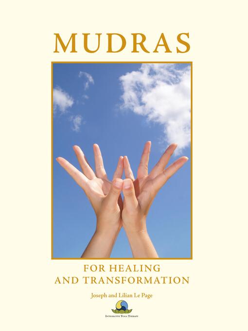Title details for Mudras for Healing and Transformation by Joseph Le Page - Available